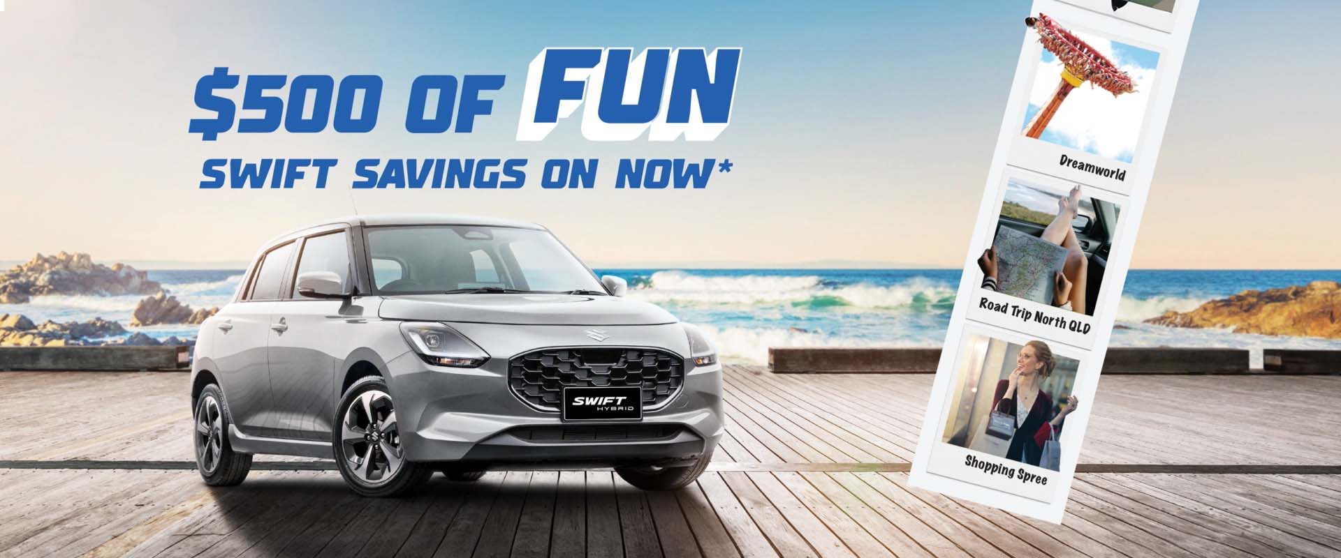 Suzuki QLD $500 of Fun Swift Savings