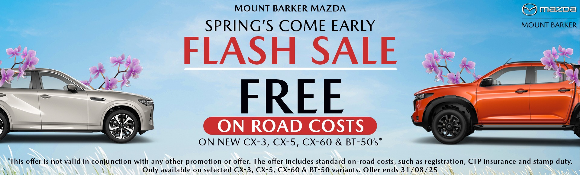Mount Barker Mazda's Springs Coming Early Flash Sale - Free on road costs on all new Mazda CX-3, CX-5, CX-60 & BT-50 variants