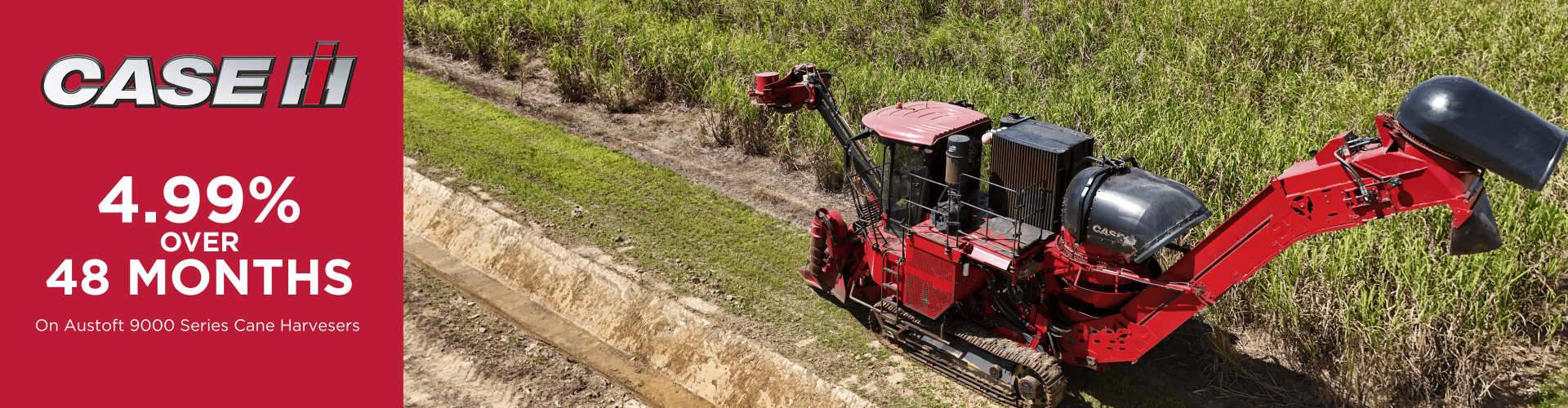 4.99%* P.A OVER 4 YEARS - Power Through Your Sugarcane Season with Case IH — Special Harvester Finance Offer