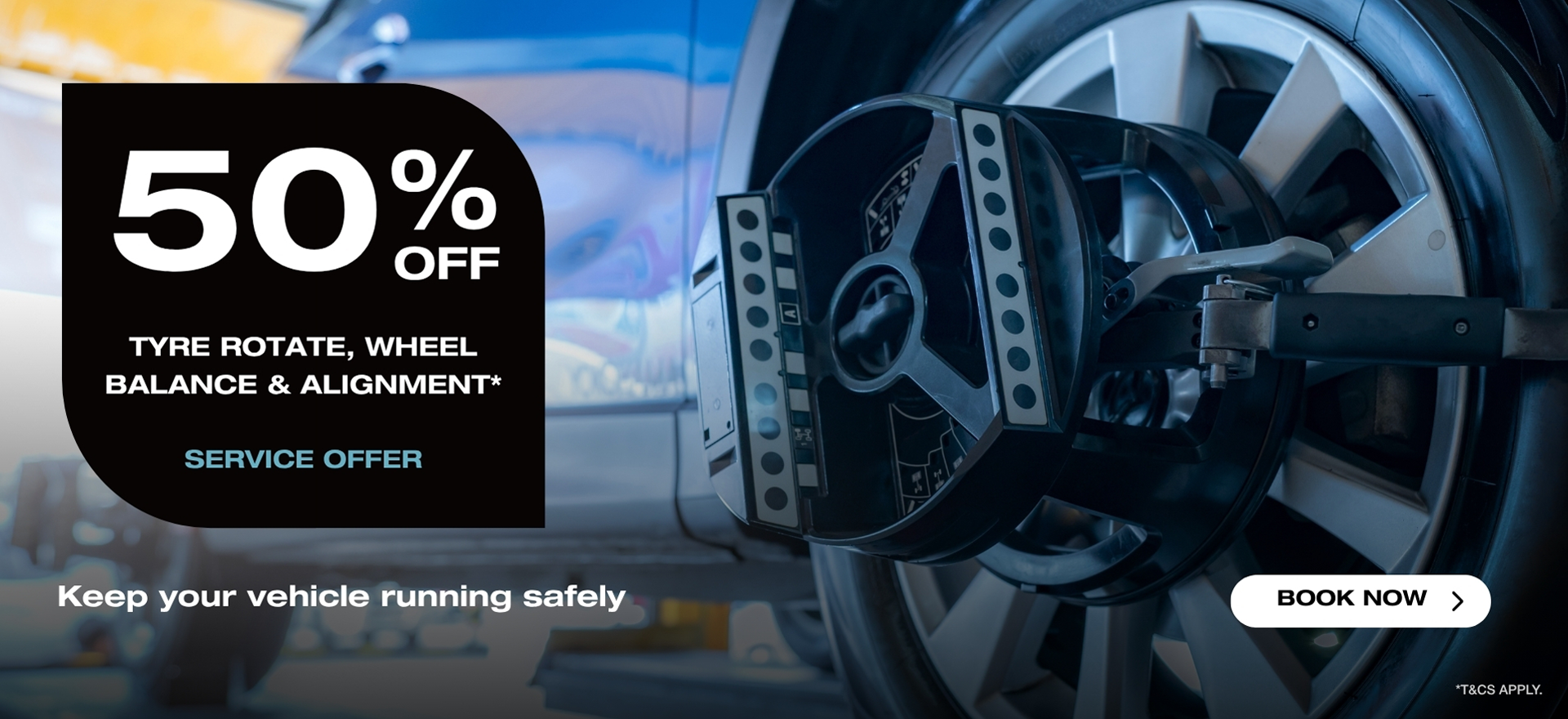 Service Promotion – 50% Off Tyre Rotation, Wheel Balance & Alignment