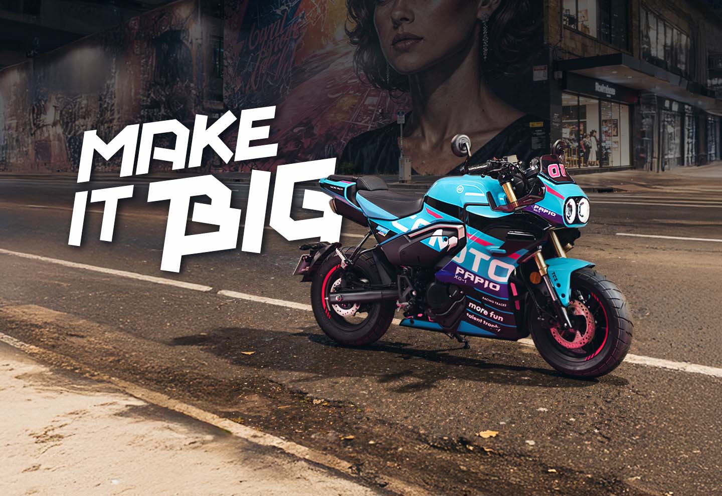 Make It Big - XO Papio RACER